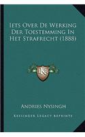 Iets Over De Werking Der Toestemming In Het Strafrecht (1888)