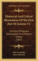 Historical And Critical Illustrations Of The First Part Of Genesis V2