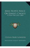 Miss Hope's Niece Or Esmee's Choice