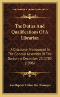 The Duties And Qualifications Of A Librarian