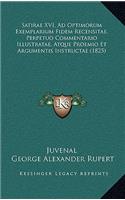 Satirae XVI, Ad Optimorum Exemplarium Fidem Recensitae, Perpetuo Commentario Illustratae, Atque Proemio Et Argumentis Instructae (1825)
