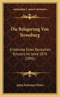 Die Belagerung Von Strassburg
