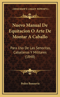 Nuevo Manual De Equitacion O Arte De Montar A Caballo