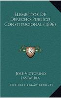 Elementos De Derecho Publico Constitucional (1896)