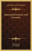 Supernatural Sciences And Curiosities