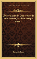Observationes Et Conjecturae In Numismata Quaedam Antiqua (1691)