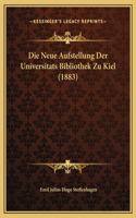Die Neue Aufstellung Der Universitats Bibliothek Zu Kiel (1883)