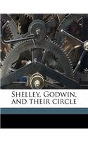 Shelley, Godwin, and Their Circle: (English)