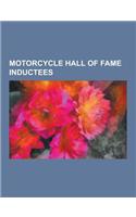 Motorcycle Hall of Fame Inductees: Evel Knievel, Jay Leno, Soichiro Honda, Steve McQueen, Peter Fonda, Kenny Roberts, Mike Hailwood, Giacomo Agostini,