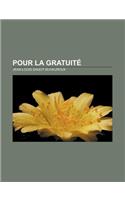 Pour La Gratuite