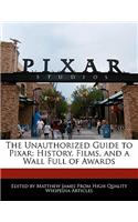 The Unauthorized Guide to Pixar