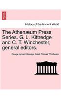 The Athenæum Press Series. G. L. Kittredge and C. T. Winchester, general editors.
