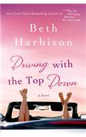 Driving with the Top Down