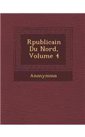 R Publicain Du Nord, Volume 4