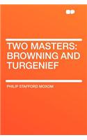 Two Masters
