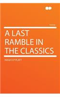 A Last Ramble in the Classics