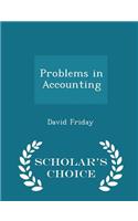 Problems in Accounting - Scholar's Choice Edition