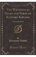 The Writings in Prose and Verse of Rudyard Kipling: The Jungle Book (Classic Reprint)