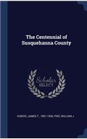 The Centennial of Susquehanna County