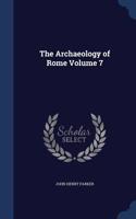 Archaeology of Rome; Volume 7