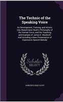 The Technic of the Speaking Voice