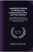 Legislation Relating to Adjudication, Compensation Cola, and Other Matters: Hearing Before the Committee on Veterans' Affairs, United States Senate, One Hundred Third Congress, Second Session, March 24, 1994