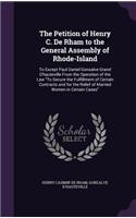 Petition of Henry C. De Rham to the General Assembly of Rhode-Island