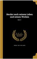 Herder Nach Seinem Leben Und Seinen Werken; Band 1