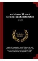 Archives of Physical Medicine and Rehabilitation