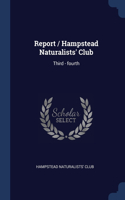 REPORT   HAMPSTEAD NATURALISTS' CLUB: TH