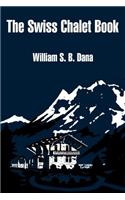 The Swiss Chalet Book