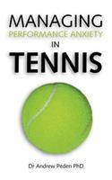 Managing Performance Anxiety in Tennis