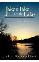 Jake's Take on the Lake