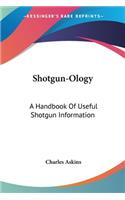 Shotgun-Ology