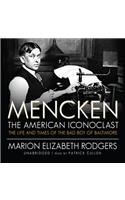Mencken: The American Iconoclast
