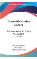 Dracontii Carmina Minora: Plurima Inedita, Ex Codice Neapolitano (1873)