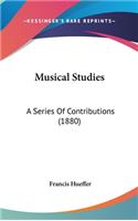 Musical Studies: A Series of Contributions (1880)