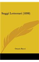 Saggi Letterari (1898)