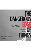 The Dangerous Edge of Things