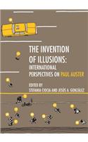 Invention of Illusions: International Perspectives on Paul Auster