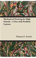 Mechanical Drawing for High Schools - A Text with Problem Layouts