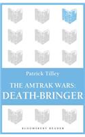 Amtrak Wars: Death-Bringer