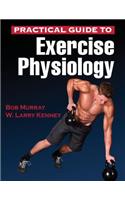 Practical Guide to Exercise Physiology