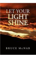 Let Your Light Shine