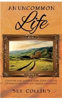 Uncommon Life