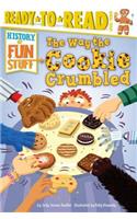 Way the Cookie Crumbled