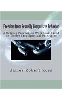 Freedom from Sexually Compulsive Behavior