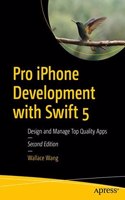 Pro Iphone Development With Swift 5 Design And Manage Top Quality Apps