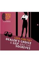 Dealer's Choice and Lily and the Sockeyes