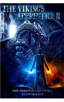 The Viking's Apprentice II: Volume 2 The Master's Revenge